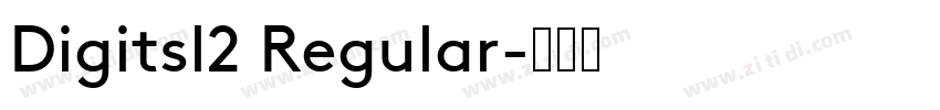 Digitsl2 Regular字体转换